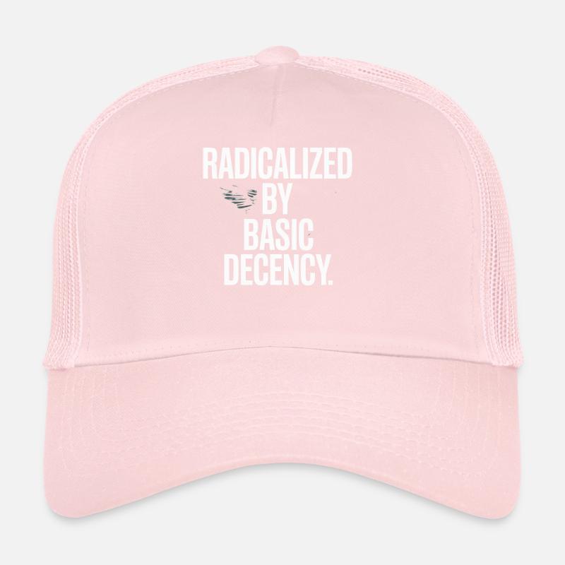Radicalisés par la protestation de Basic Decency Spruch Casquette trucker 