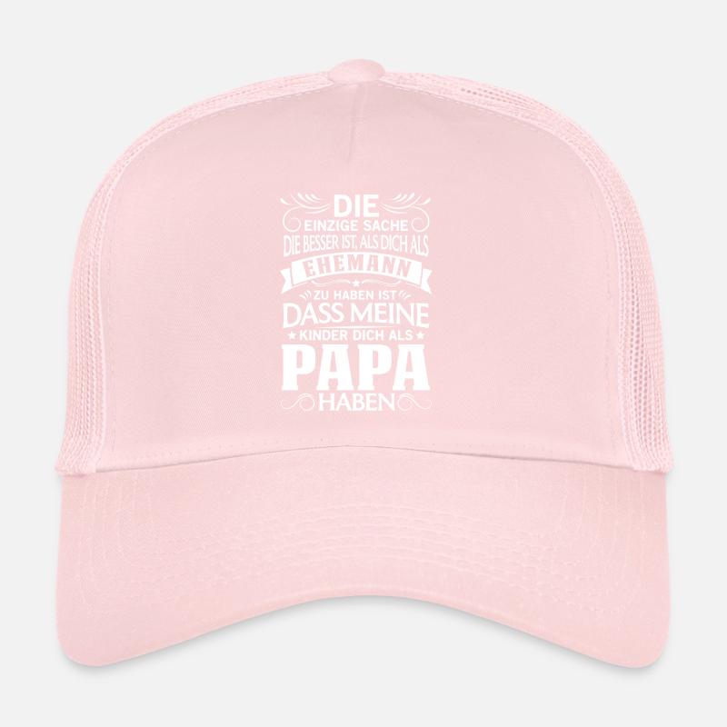 Besser als Ehemann Kinder dich als Papa Trucker Cap