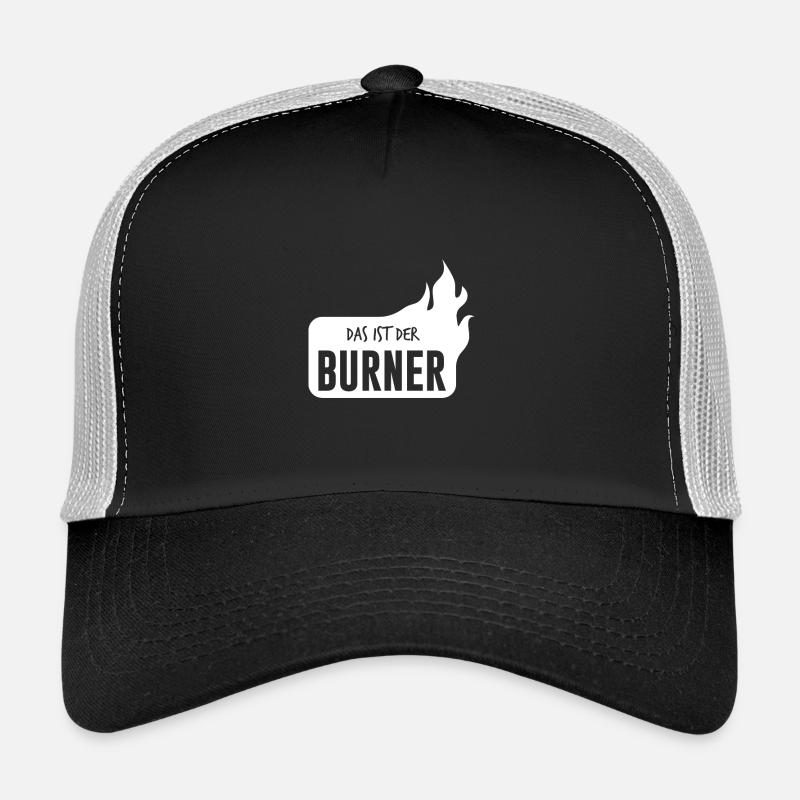 Das ist der Burner - das ist ein Brenner - Trucker Cap - Schwarz/Steingrau