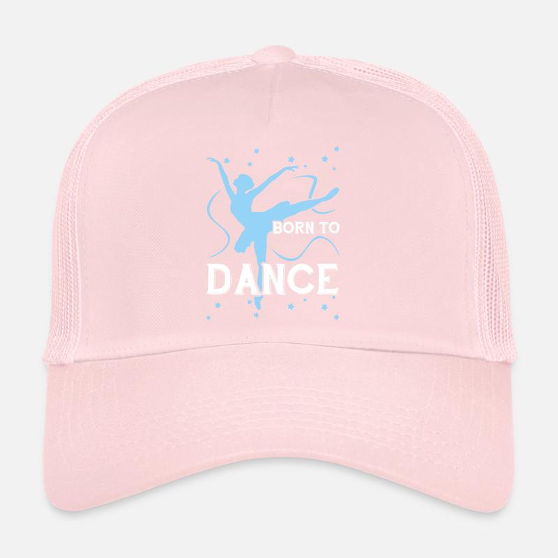 Dance Born To Dance Trucker Cap