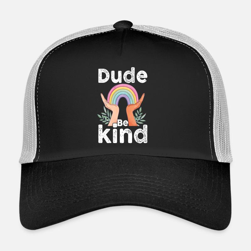 Dude Be Kind No Bullying Trucker Cap