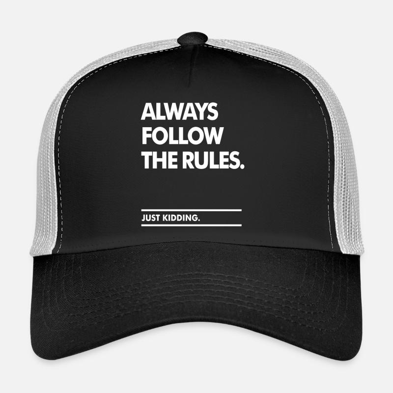 Follow the Rules Trucker Cap