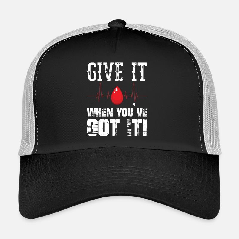Donnez-le quand vous l’avez Don de sang Casquette trucker 