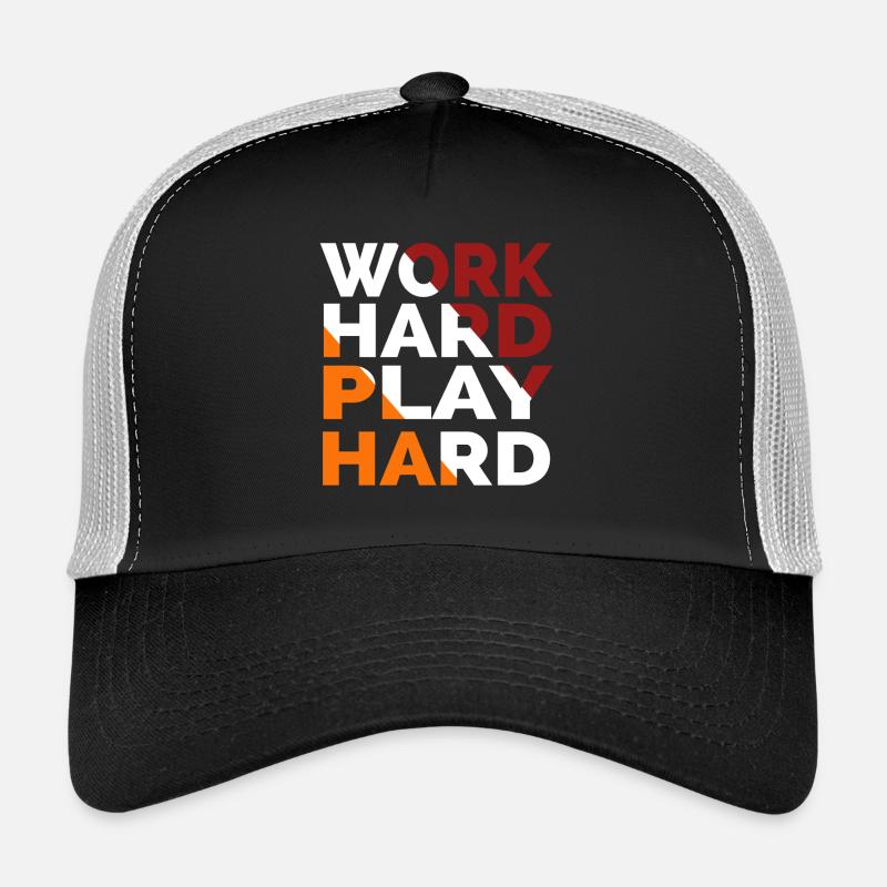 Arbeite hart, spiele hart Trucker Cap