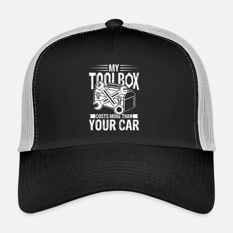 My toolbox costs more than your car Trucker Cap