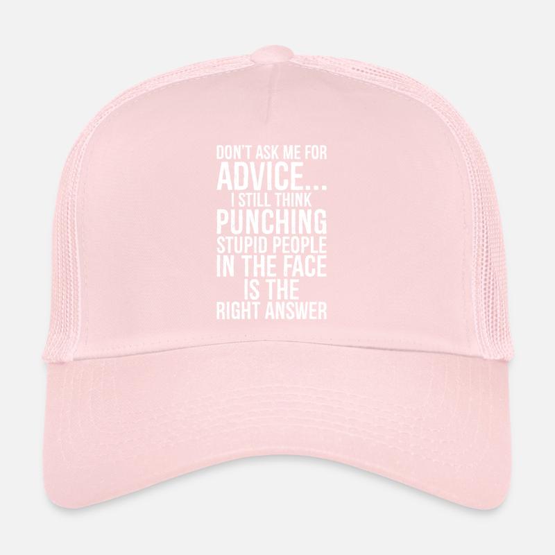 Frag mich nicht um Rat, ich denke immer noch, dass Punching Trucker Cap
