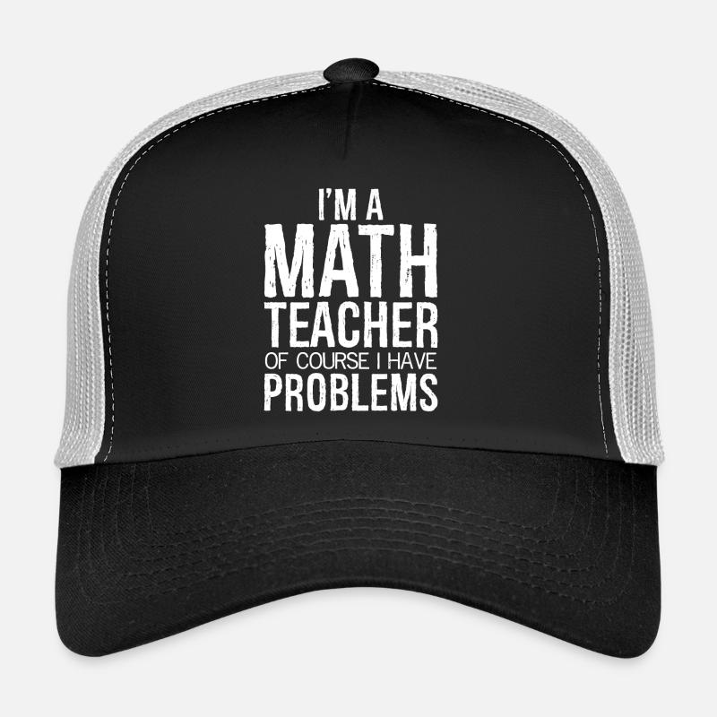 I'm a math teacher funny shirt Casquette trucker 
