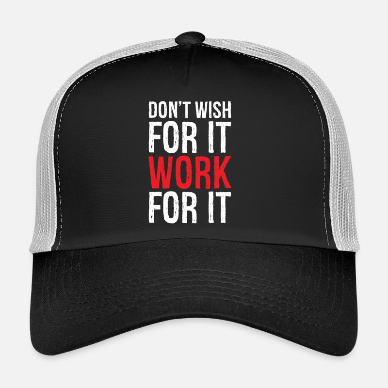 don't wish for it work for it funny - Trucker Cap - black/stone grey