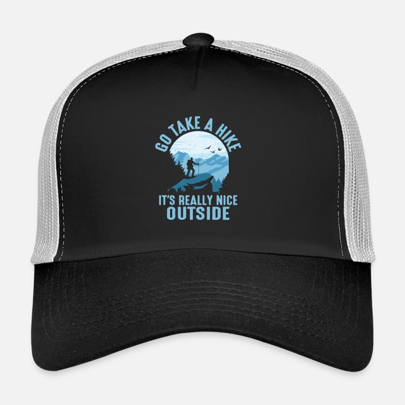 Go Take A Hike It's Really Nice Outside Hiker Hiki Trucker Cap
