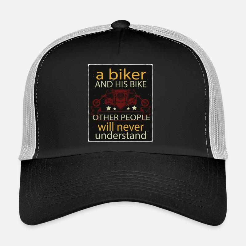 A Biker and His Motorcycle - A Passion! Trucker Cap