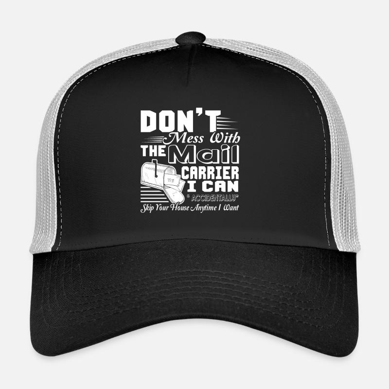 Mail Carrier Don't Mess With Mail Carrier Trucker Cap