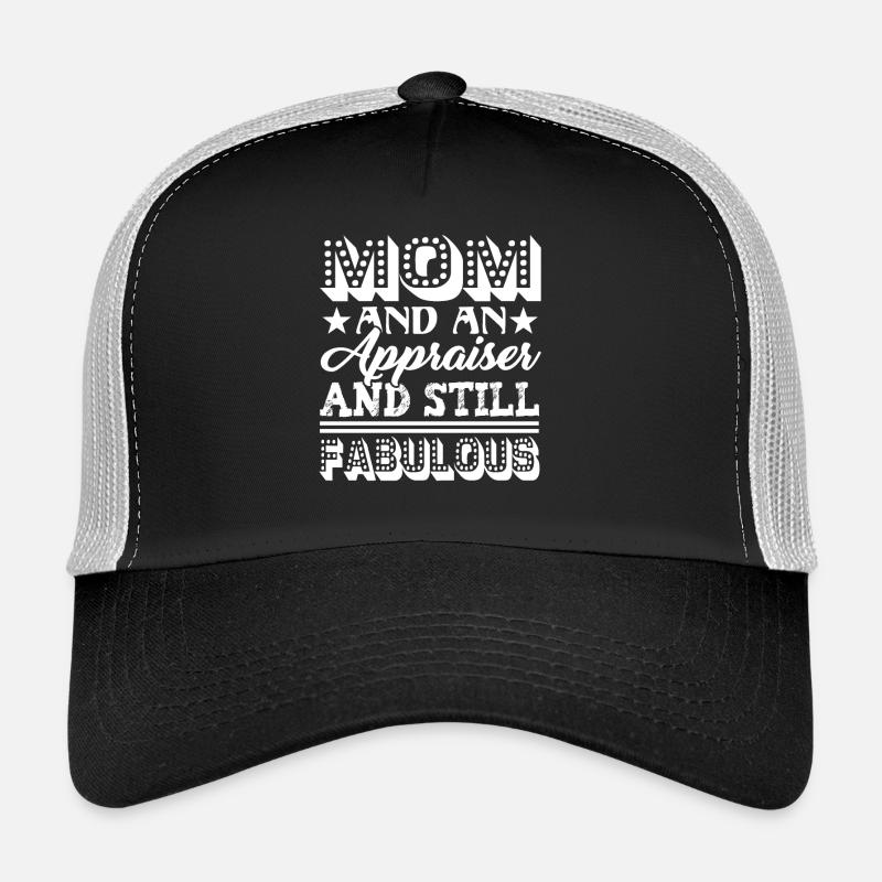 Appraiser Fabulous Appraiser Mom Trucker Cap