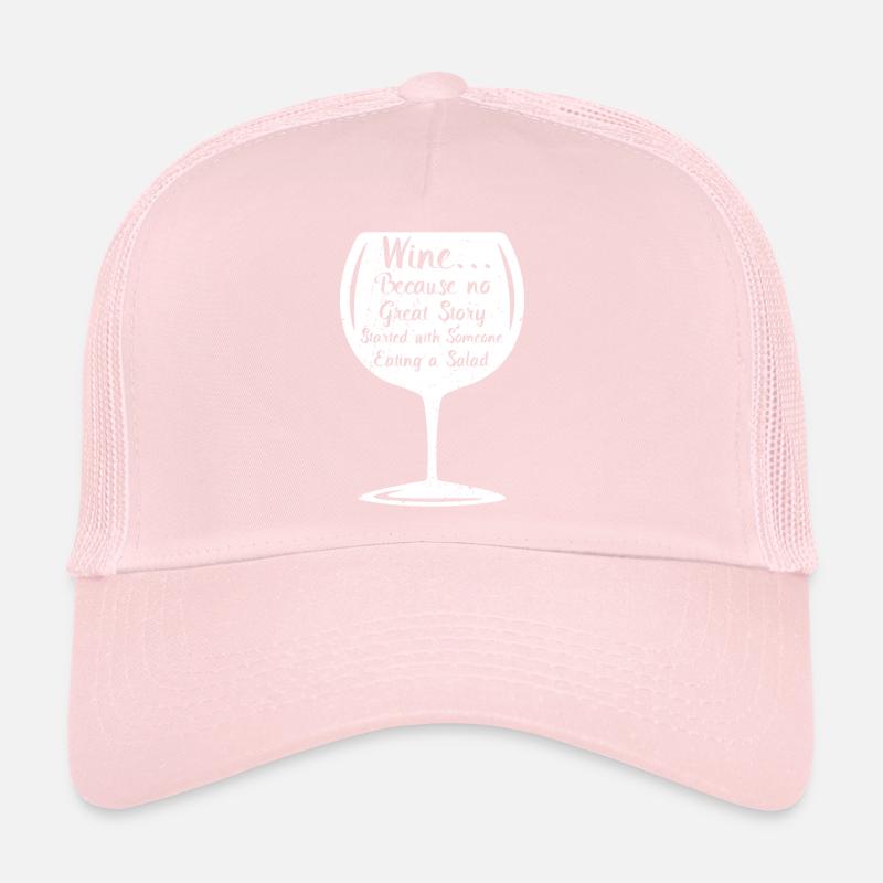 Aucune histoire n’a commencé en mangeant du vin de salade Casquette trucker 