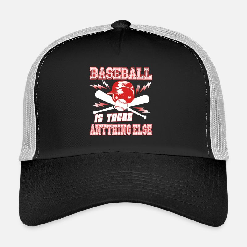 Baseball Is There Anything Else Trucker Cap