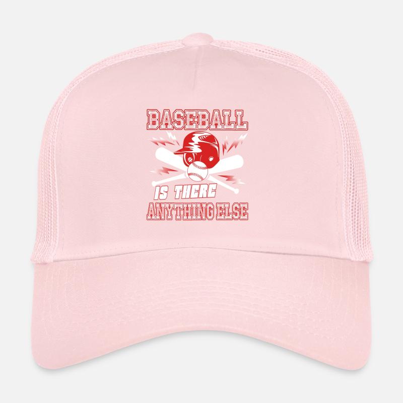 Baseball Is There Anything Else Trucker Cap