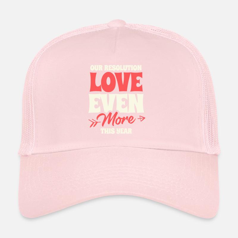 Resolution: Love More This Year: Relationship Goals Trucker Cap