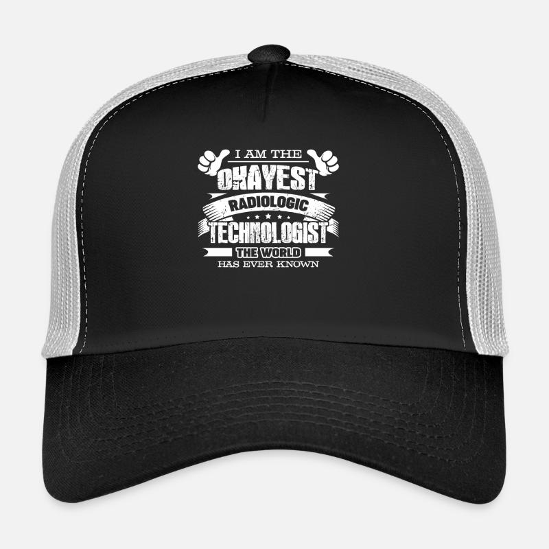 Okayest Radiologic Technologist Trucker Cap