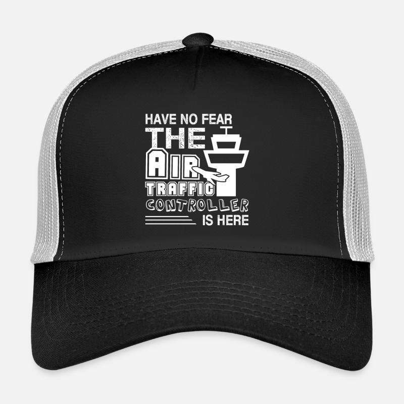 The Air Traffic Controller Is Here Trucker Cap