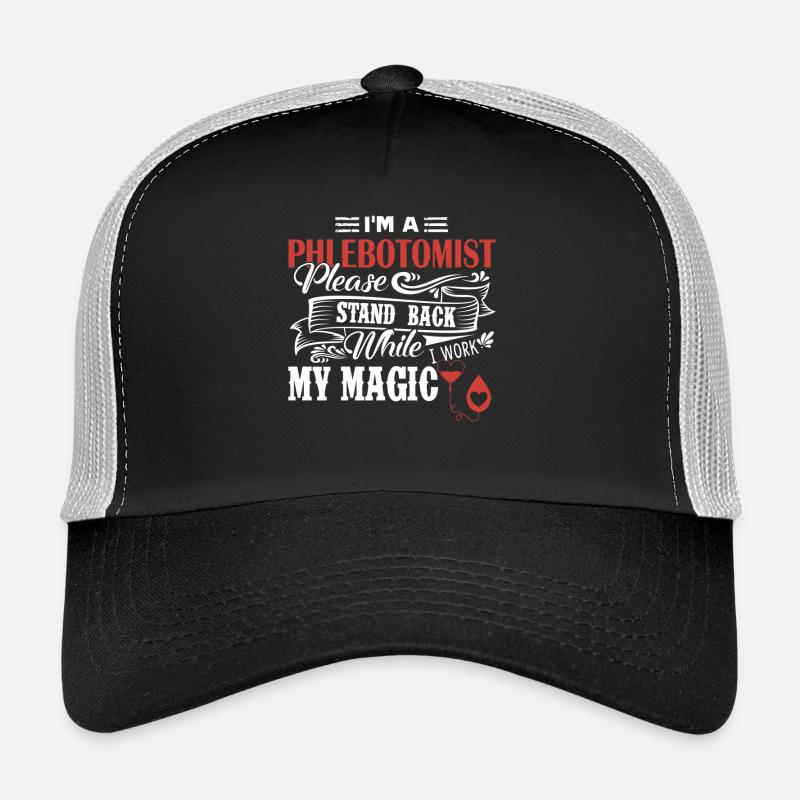 Phlebotomist I am A Phlebotomist Trucker Cap