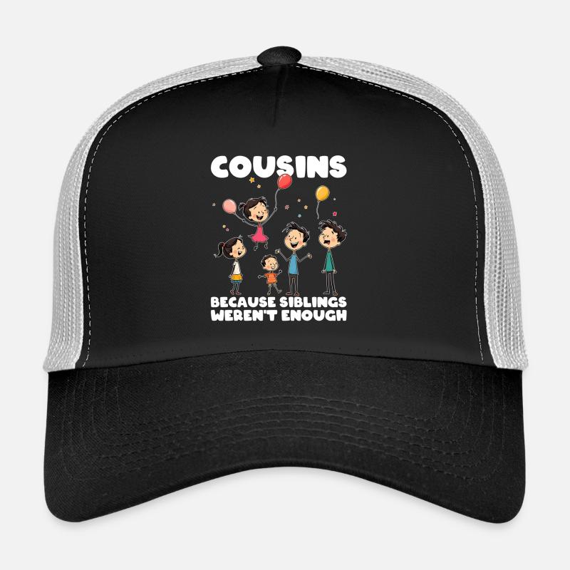 COUSINS - PARCE QUE LES FRÈRES ET SŒURS NE SUFFISAIENT PAS Casquette trucker 