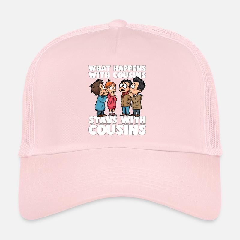 QUE SE PASSE-T-IL AVEC LES COUSINS, RESTE AVEC LES COUSINS Casquette trucker 