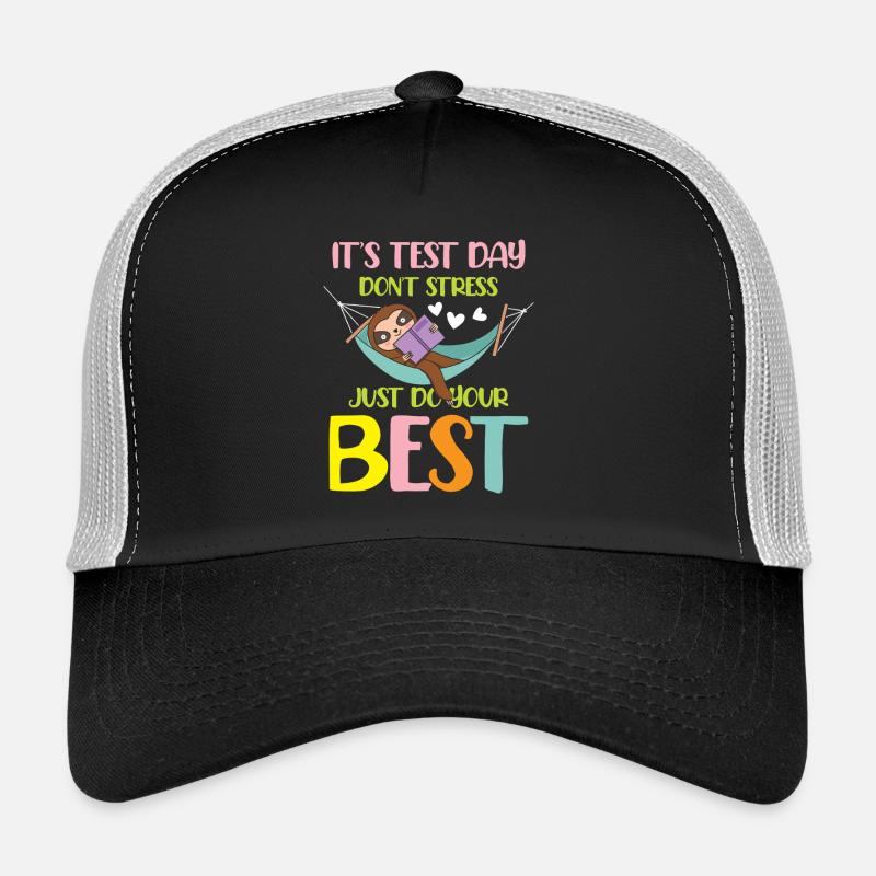 It s test day don t stress just do your best Trucker Cap
