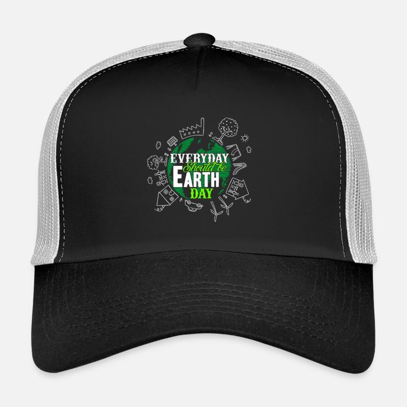 Earth Day Everyday Should Be Earth Day Trucker Cap