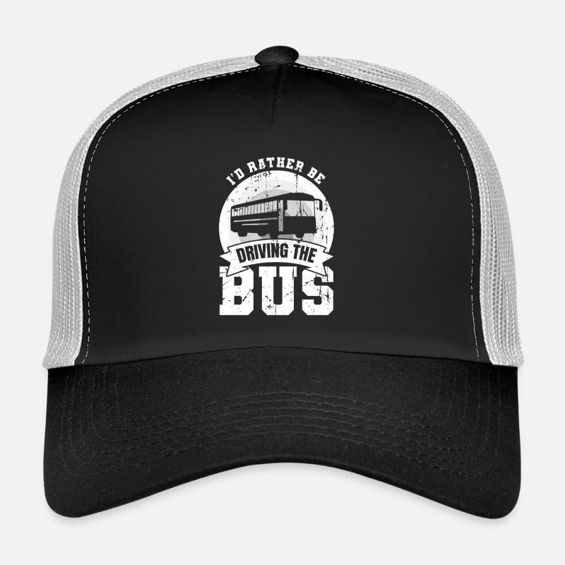 I'd Rather Be Driving The Bus Trucker Cap