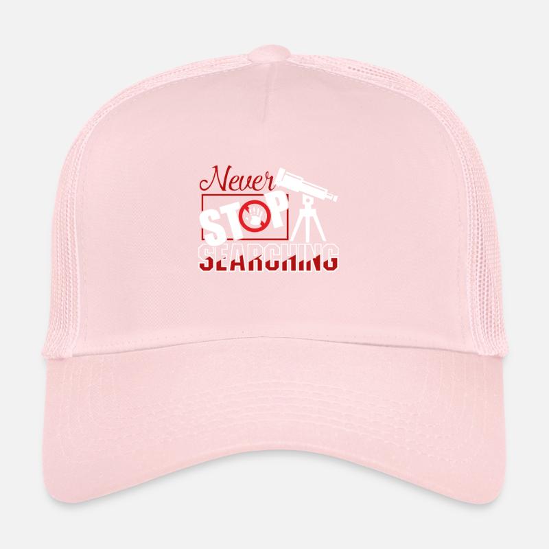 Astronomer Never Stop Searching Trucker Cap