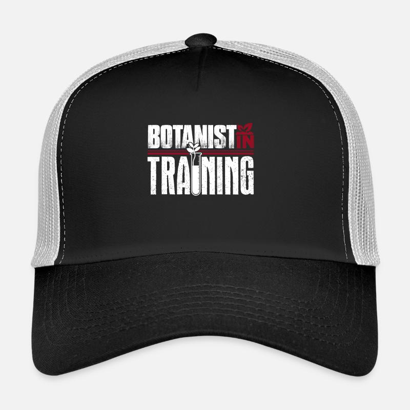 Botanist Botanist In Training Trucker Cap