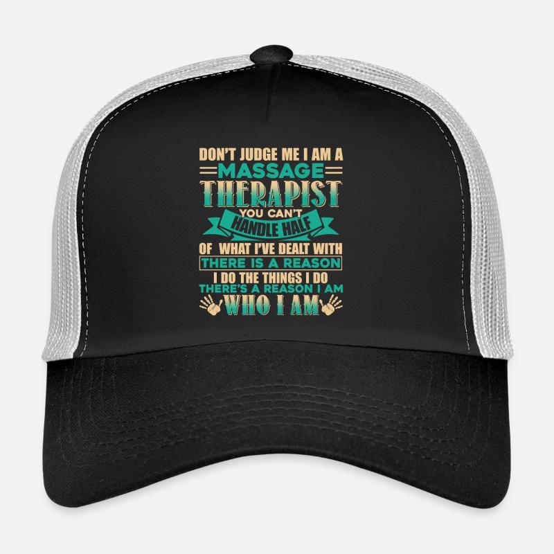 Massage Therapist I Am A Massage Therapist Trucker Cap