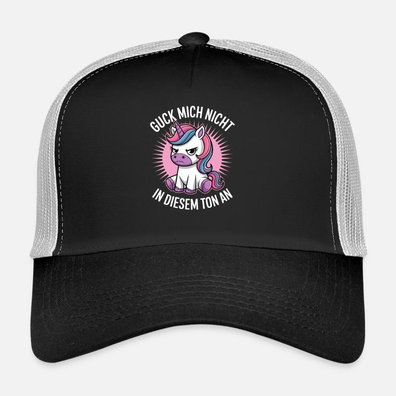 Don't look at me in that tone Trucker Cap