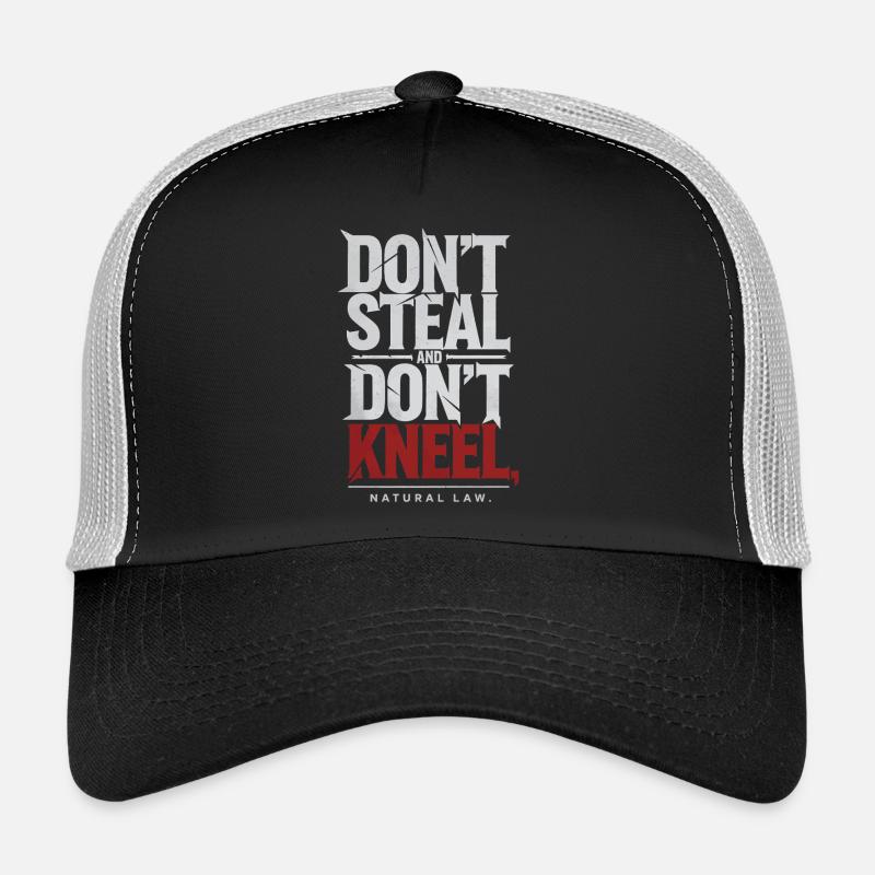 Ne volez pas, ne vous agenouillez pas | Déclaration de la loi naturelle Casquette trucker 