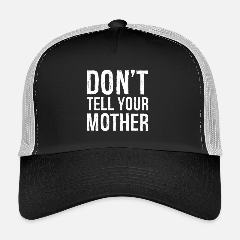 Ne le dis pas à ta mère Casquette trucker 
