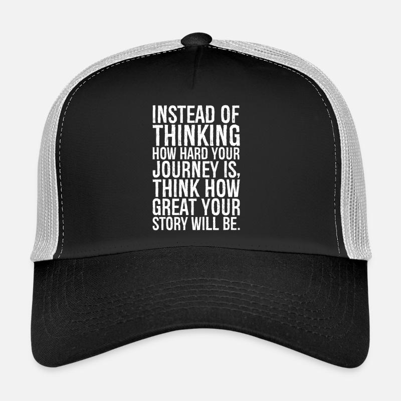 au lieu de penser à la difficulté de votre voyage Casquette trucker 