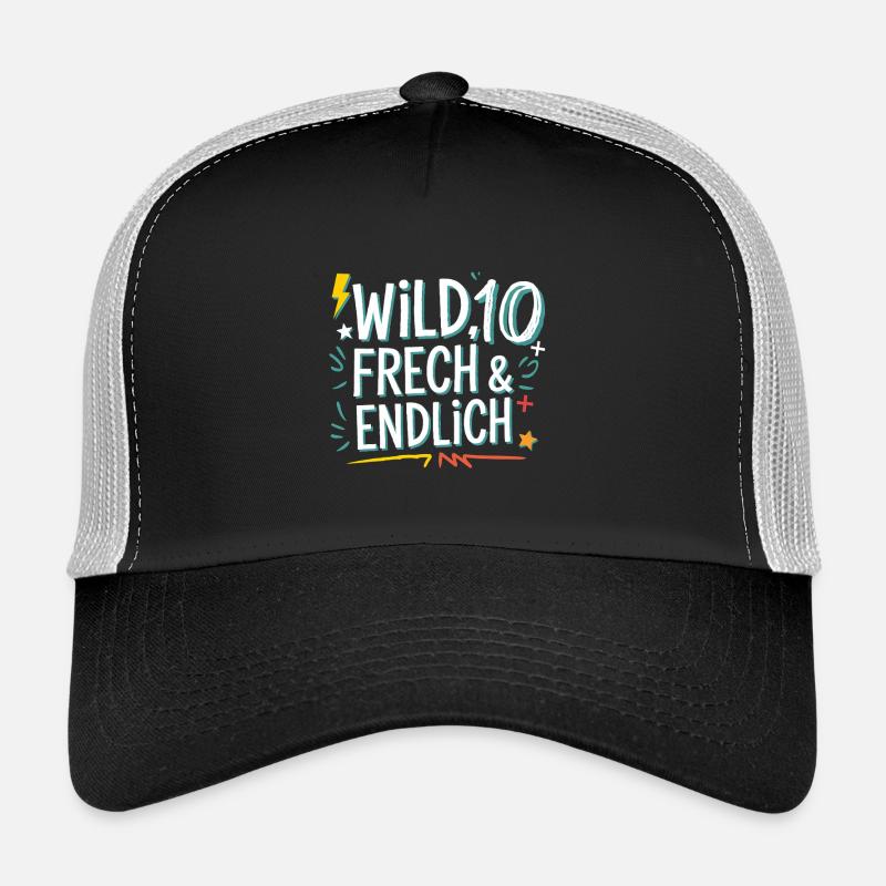 Sauvage, effronté et enfin 10 ans 10e anniversaire Casquette trucker 