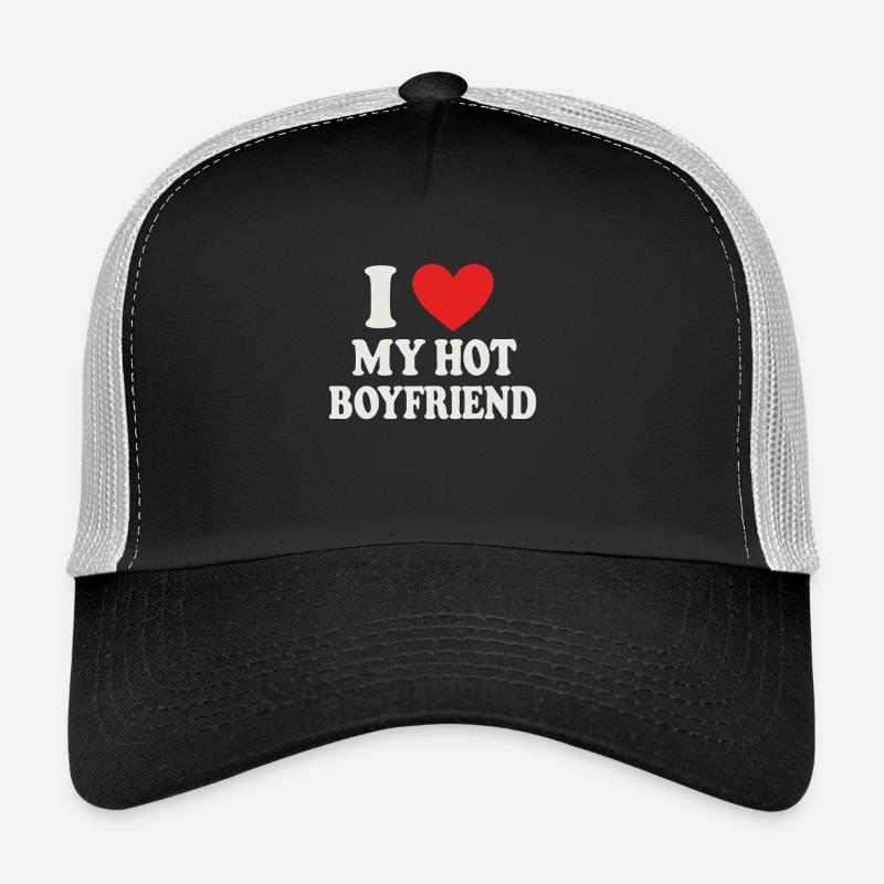 J’aime mon petit ami chaud – Design de déclaration Casquette trucker 