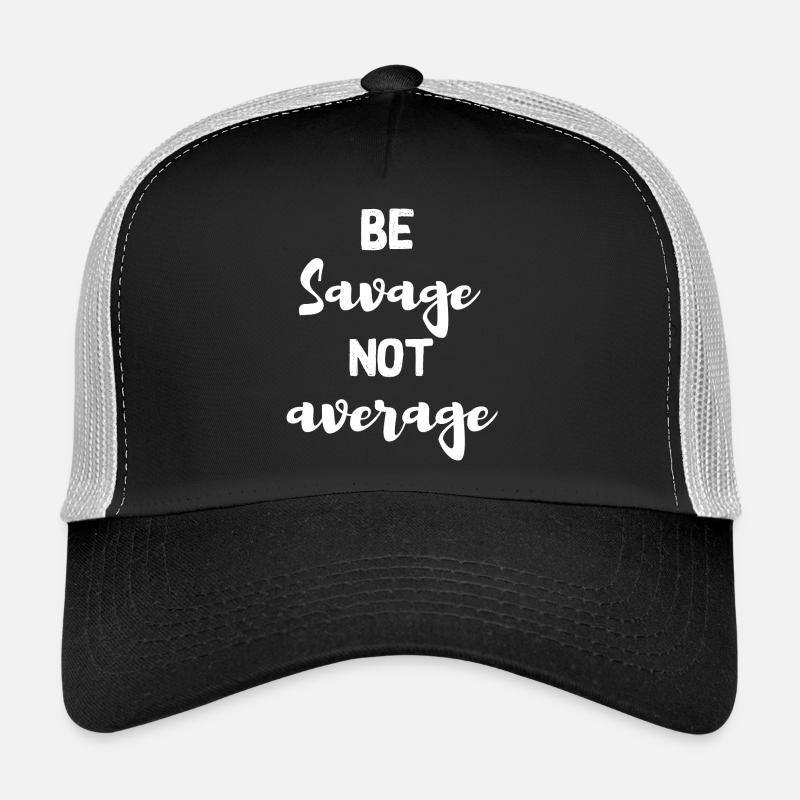 Sei wild, nicht durchschnittlich Trucker Cap