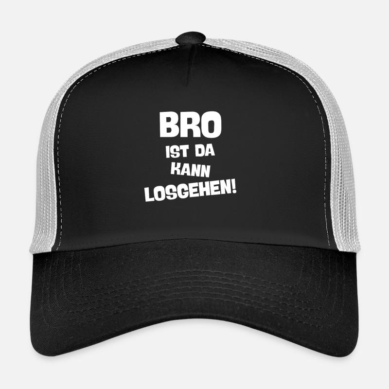 BRO IST DA KANN LOSGEHEN beste brüder Geschenkidee Trucker Cap