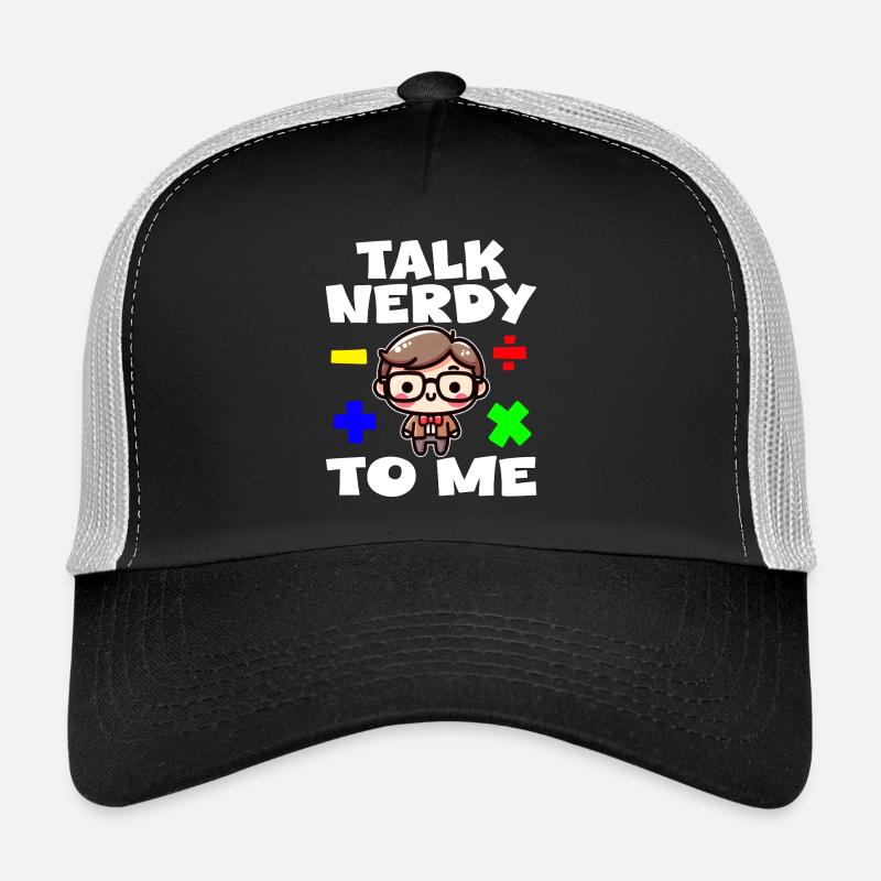 TALK NERDY TO ME - TEACHET GIFT Casquette trucker 