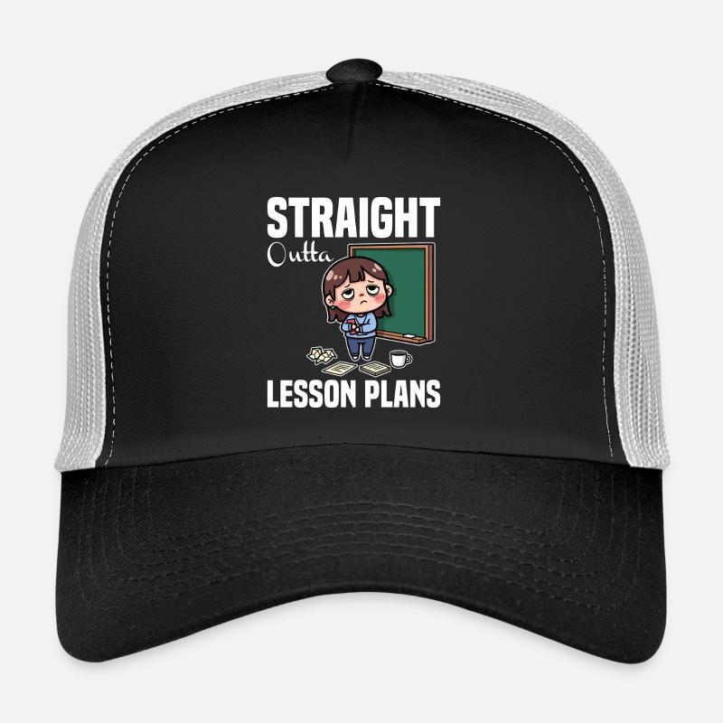 STRAIGHT OUTTA UNTERRICHTSPLÄNE - LEHRER-GESCHENK Trucker Cap