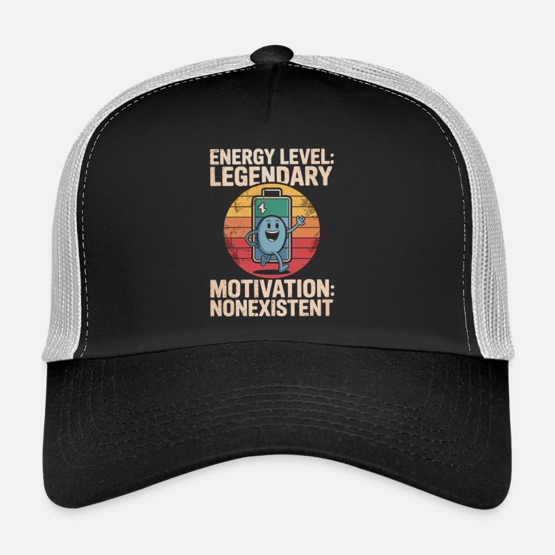 Énergie légendaire, motivation zéro Casquette trucker 