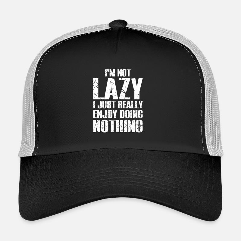 I’m Not Lazy I Just Enjoy Doing Nothing - Trucker Cap - black/stone grey