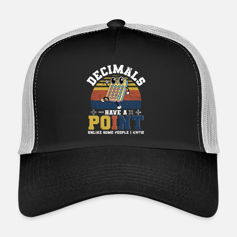 Mathe Mathelehrer Decimals Have A Point - Trucker Cap - Schwarz/Steingrau