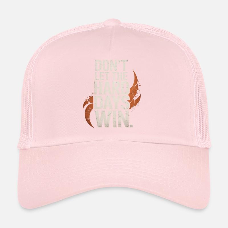 Ne laissez pas les jours difficiles gagner Casquette trucker 