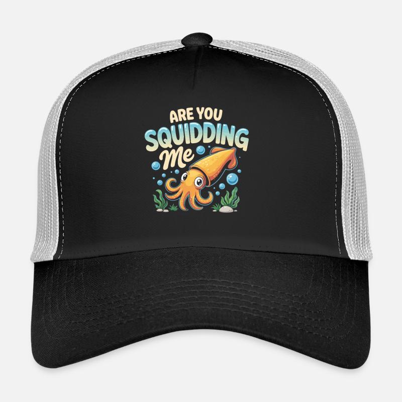 Cute squid with funny saying Trucker Cap