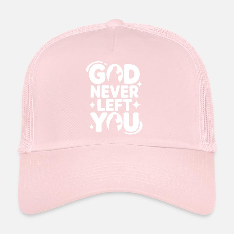 Dieu ne t'a jamais quitté Casquette trucker 