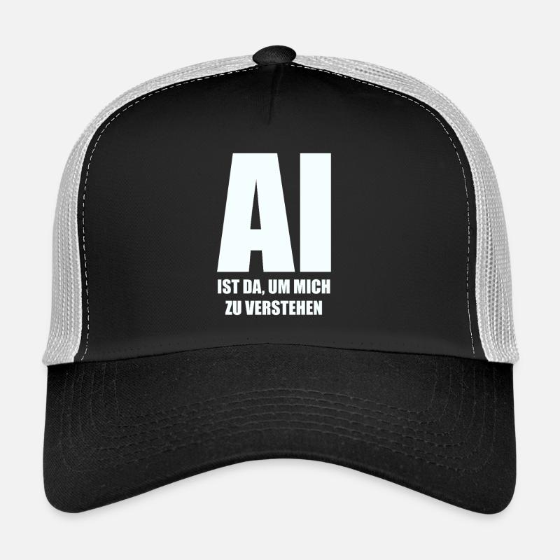L’IA est là pour me comprendre - en blanc Casquette trucker 