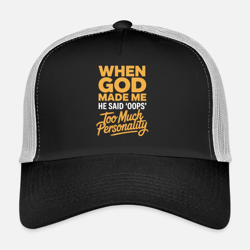 Too Much Personality When God Made Me - Trucker Cap - black/stone grey