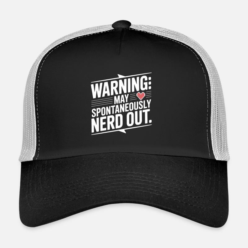 L’avertissement peut spontanément nerd out Casquette trucker 